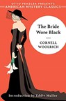 The Bride Wore Black - Cornell Woolrich - 9781613162002