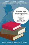Golden Age Bibliomysteries - Otto Penzler - 9781613164204