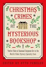 Christmas Crimes at the Mysterious Bookshop - Otto Penzler - 9781613165720