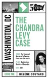 The Chandra Levy Case - Helene Coutard - 9781613166963