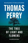 The Tree of Light and Flowers - Thomas Perry - 9781613167298