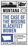 The Case of the Missing Blackfeet Women - Anais Renevier - 9781613167380
