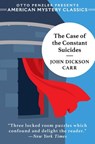 The Case of the Constant Suicides - John Dickson Carr - 9781613168387