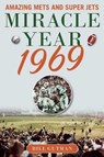 Miracle Year 1969 - Bill Gutman - 9781613218662