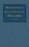 McGuffey's Second Eclectic Reader - WILLIAM H MCGUFFEY - 9781613220672