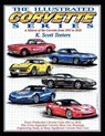 The Illustrated Corvette Series - K Scott Teeters - 9781613250242