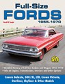 Full Size Fords 1955-1970 - David W Temple - 9781613250709