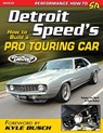 Detroit Speed's How to Build a Pro Touring Car - Tommy Lee Byrd ; Kyle Tucker - 9781613256954