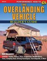 The Overlanding Vehicle Builder's Guide - Don Alexander - 9781613257487