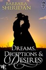 Dreams, Deceptions and Desires - Barbara Sheridan - 9781613333389