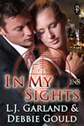 In My Sights - L.J. Garland ; Debbie Gould - 9781613334393
