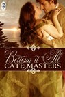Betting it All - Cate Masters - 9781613335734