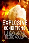 Explosive Conditions - L.J. Garland ; Debbie Gould - 9781613336687