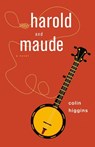 Harold and Maude - Colin Higgins - 9781613731260