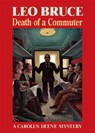 Death of a Commuter - Leo Bruce - 9781613732793