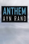 Anthem - Ayn Rand - 9781613820438