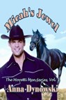 Micah's Jewel: Book 1 Moretti men Series - Anna Dynowski - 9781613862155