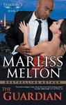 The Guardian (The Taskforce Series, Book 2) - Marliss Melton - 9781614176138