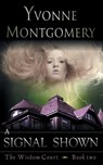 A Signal Shown (the Wisdom Court Series, Book 2) - Yvonne Montgomery - 9781614176480