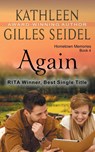 Again (Hometown Memories, Book 4) - Kathleen Gilles Seidel - 9781614177555