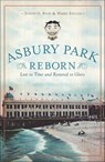 Asbury Park Reborn - Joseph G. Bilby - 9781614237006