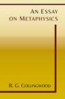 An Essay on Metaphysics - R. G. Collingwood - 9781614276159