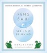 FENG SHUI SEEING IS BELIEVING - Jampa Ludrup ; Thubten Zopa - 9781614290742