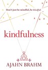 Kindfulness - Brahm - 9781614291992
