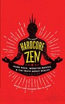 Hardcore Zen - Brad Warner - 9781614293163