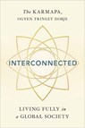Interconnected - Ogyen Trinley Dorje Karmapa - 9781614294122