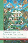 Following in the Buddha's Footsteps - His Holiness the Dalai Lama ; Thubten Chodron - 9781614296256