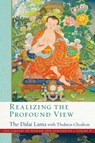 Realizing the Profound View - His Holiness the Dalai Lama ; Venerable Thubten Chodron - 9781614298403