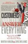 Customers Are the Answer to Everything - Martha Hanlon ; Chris Williams - 9781614481089