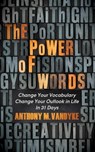 The Power of Words - Anthony M. VanDyke - 9781614486114