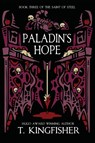 Paladin's Hope - T. Kingfisher - 9781614506133