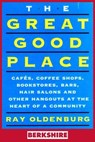The Great Good Place (Berkshire Edition) - Ray Oldenburg ; Karen Christensen - 9781614720997