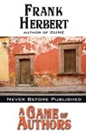 A Game of Authors - HERBERT,  Frank - 9781614750765