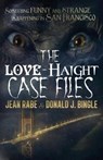 The Love-Haight Case Files - RABE,  Jean - 9781614752752