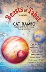 Beasts of Tabat - Cat Rambo - 9781614752981