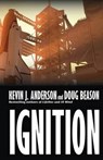 Ignition - Kevin J Anderson ; Doug Beason - 9781614753858