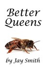 Better Queens - Jay Smith - 9781614760511