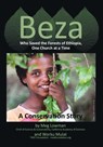Beza, Who Saved the Forests of Ethiopia, One Church at a Time - A Conservation Story - Dr Meg Lowman ; Dr Worku Mulat - 9781614932529