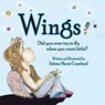 Wings, Did you ever try to fly when you were little? - Selena Marie Copeland - 9781614933779