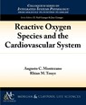 Reactive Oxygen Species and the Cardiovascular System - Augusto Montezano ; Rhian Touyz - 9781615043620