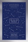 WE ARE ALL STARDUST - KLEIN,  Stefan - 9781615190591