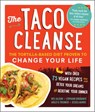 The Taco Cleanse - Wes Allison ; Stephanie Bogdanich ; Molly R. Frisinger ; Jessica Morris - 9781615192724