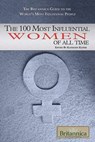 The 100 Most Influential Women of All Time - Kathleen Kuiper - 9781615300105