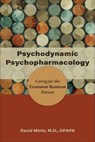 Psychodynamic Psychopharmacology - David Mintz - 9781615371525