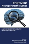 Forensic Neuropsychiatric Ethics - William Connor Darby ; Robert Weinstock - 9781615374076