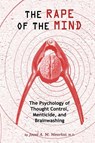 Rape of the Mind - Joost A M Meerloo - 9781615773763